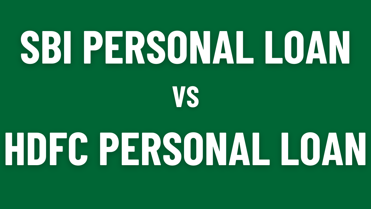 SBI Vs HDFC Personal Loan